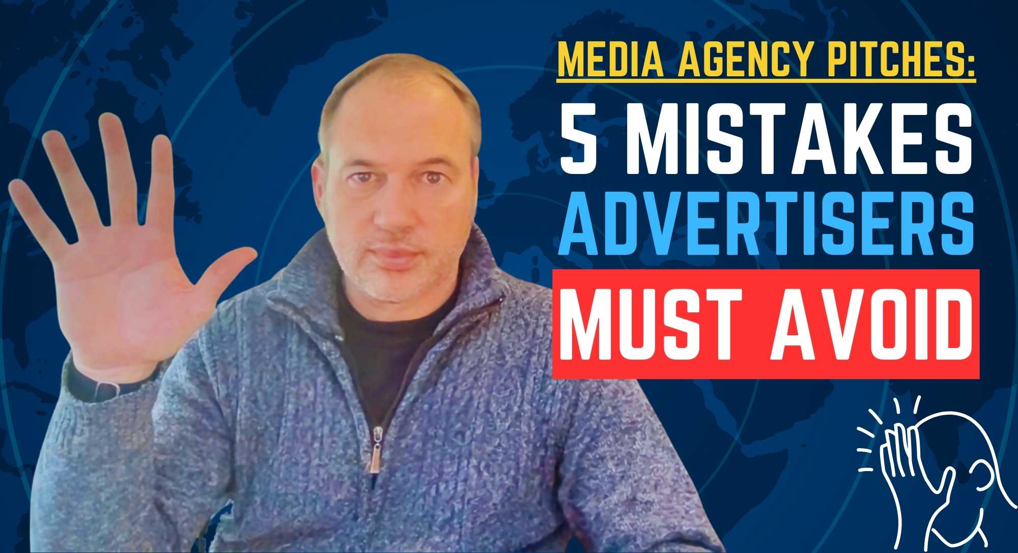 Media Agency Pitches: 5 Mistakes Advertisers MUST Avoid