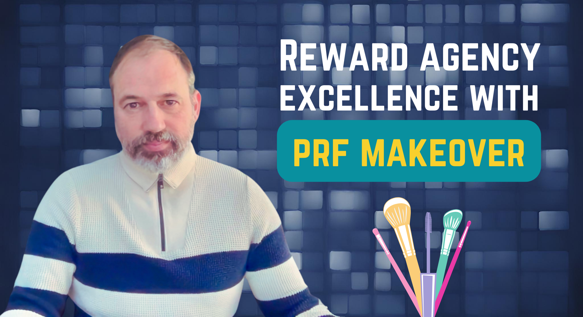 Reward Agency Excellence with PRF Makeover